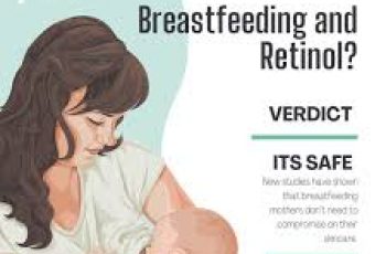 Retinol and Breastfeeding: What New Moms Need to Know
